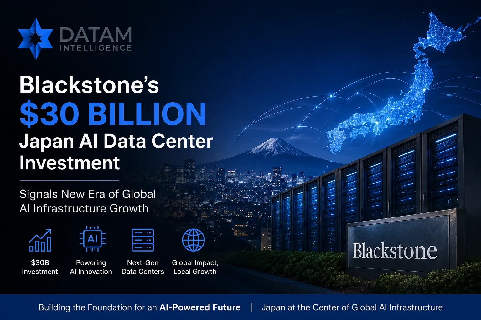Blackstone announces a $30 billion investment in Japan AI data centers, highlighting global expansion in artificial intelligence infrastructure with digital network map, data center visuals, and Japan-focused connectivity.
