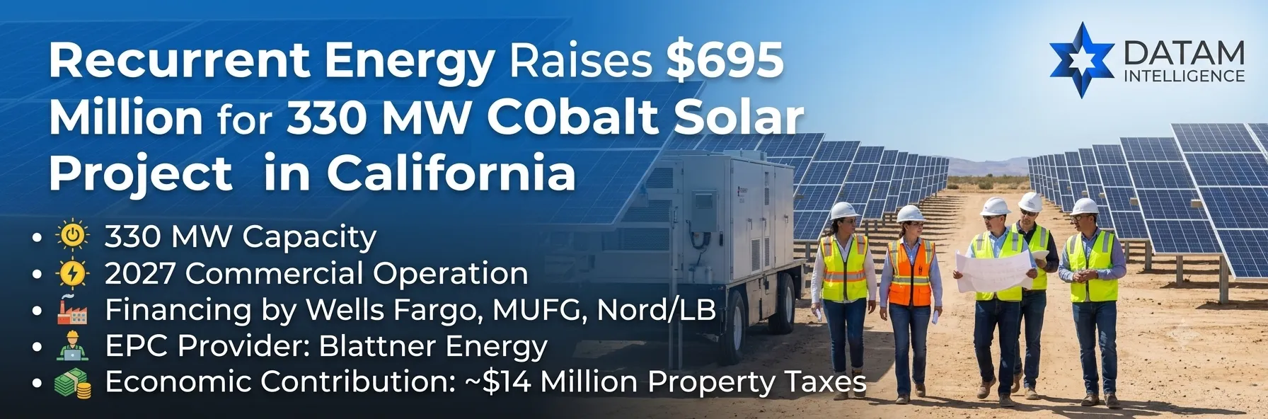Recurrent Energy secures $695 million financing for the 330 MW Cobalt Solar project in Riverside County, California, featuring DATAM Intelligence